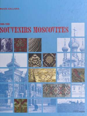 cover image of Souvenirs moscovites 1860-1930